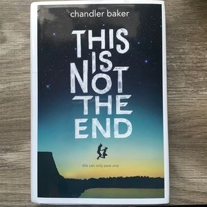 This is Not the End Book By Chandler Baker